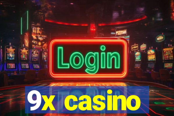 9x casino